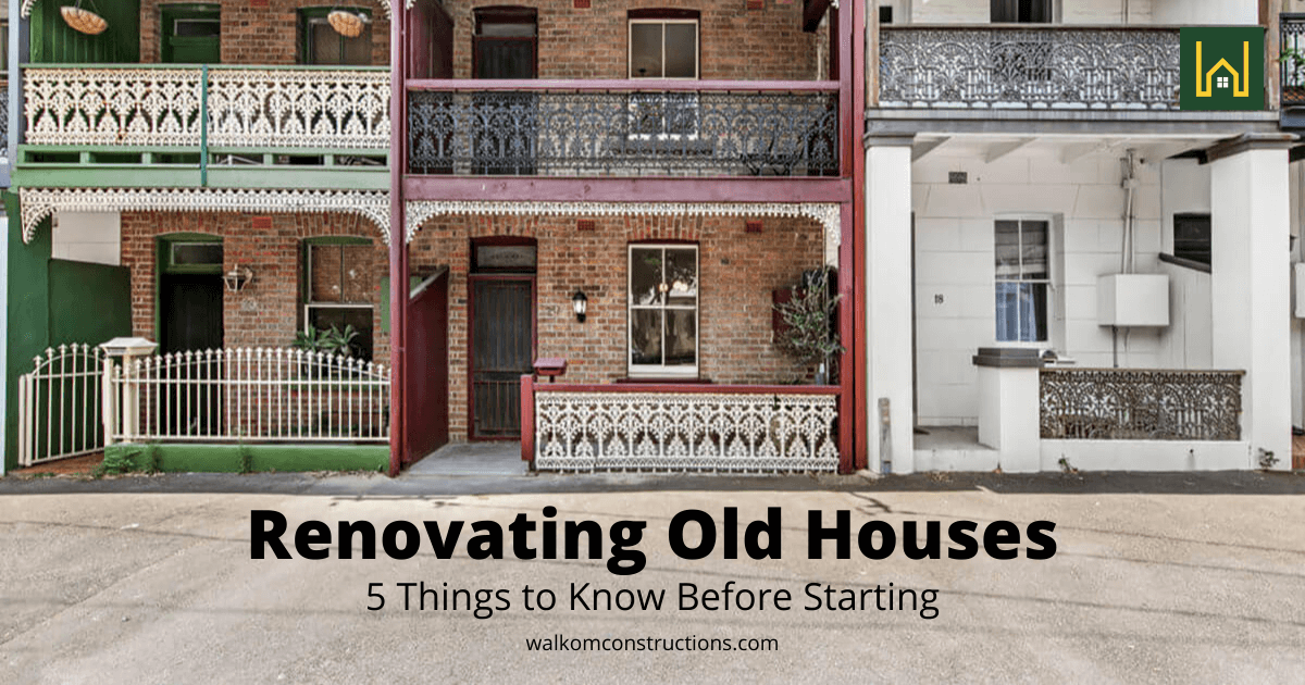 Renovating Old Houses 5 Things to Know Before Getting Started